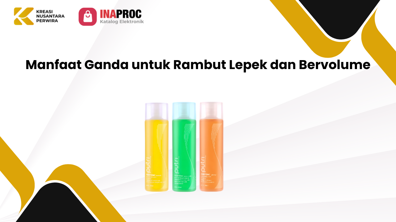Hair Tonic Putri kami di e-Katalog Inaproc Kreasi Nusantara Perwira