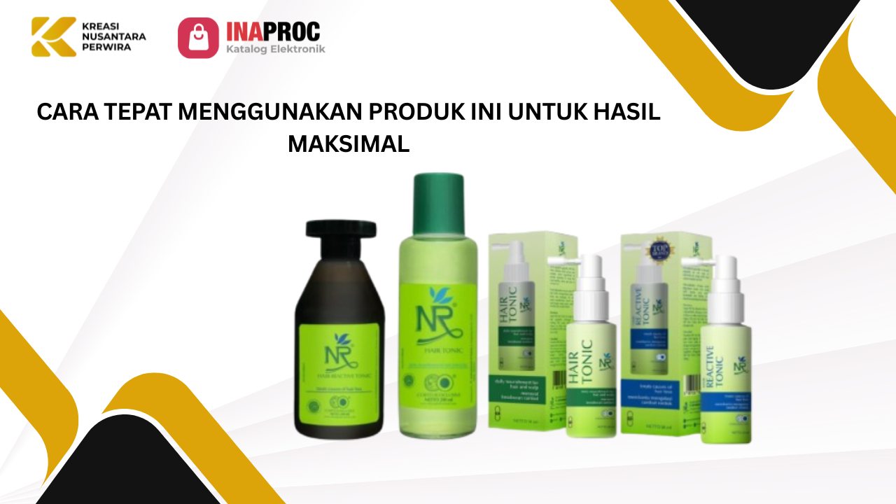 Hair Tonik NR kami di e-Katalog Inaproc Kreasi Nusantara Perwira