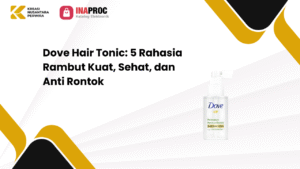 Lihat detail produk Dove Hair Tonic kami di e-Katalog Inaproc Kreasi Nusantara Perwira