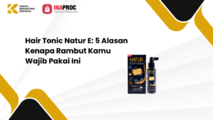 Lihat detail produk Hair Tonic Natur kami di e-Katalog Inaproc Kreasi Nusantara Perwira