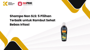 Lihat detail produk Shampo Non SLS kami di e-Katalog Inaproc Kreasi Nusantara Perwira