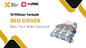 10 Pilihan Terbaik BED COVER Bikin Tidur Makin Nyenyak
