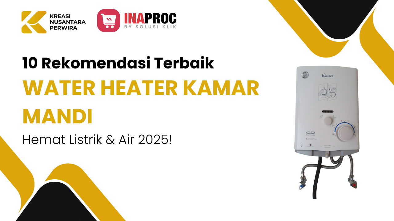 Water Heater Kamar Mandi: 10 Rekomendasi Terbaik 2025, Hemat Listrik & Air!