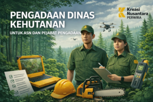 Pengadaan Dinas Kehutanan untuk ASN dan pejabat pengadaan pemerintah