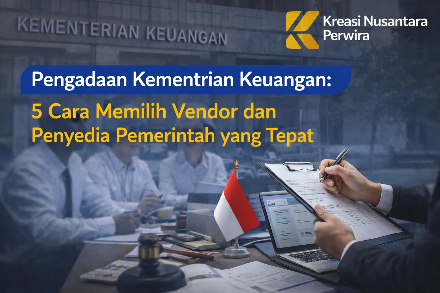 Ilustrasi Pengadaan Kementrian Keuangan bersama vendor terpercaya